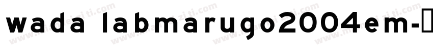 wada labmarugo2004em字体转换